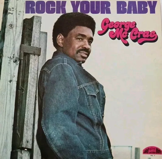 George McCrae-Rock Your Baby